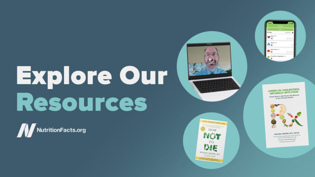 Explore NutritionFacts.org resources